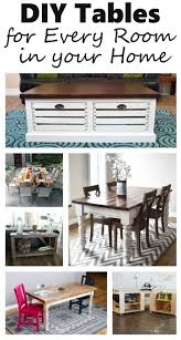 Diy Tables For Every Room In Your Home