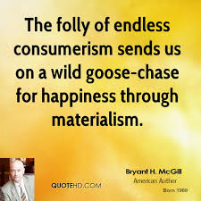 Image result for quotes on consumerism