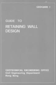geoguide 1 guide to retaining wall