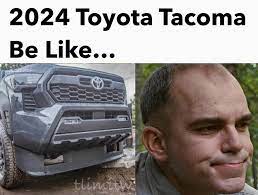 Funny Toyota Tacoma memes | 4th Gen Tacoma Forum