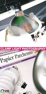 Clamp Light Photography For Your Iphone Product Photos Videos Photography Lighting Diy Diy Photography Diy Newborn Photography