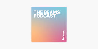 the beams podcast on apple podcasts
