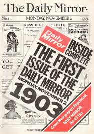 The First Issue of The Daily Mirror. Monday, November 2nd, 1903. Great  Newspapers Reprinted, Number 23 |