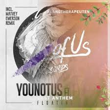 Floating Anthem Charts By Younotus Tracks On Beatport