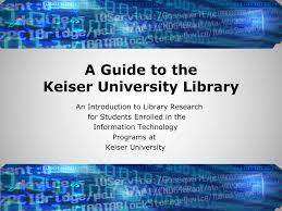 guide to the keiser university library