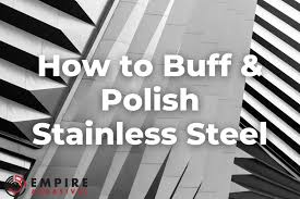 how to buff polish stainless steel