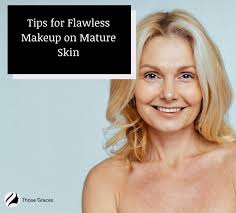 makeup for older women tips for a