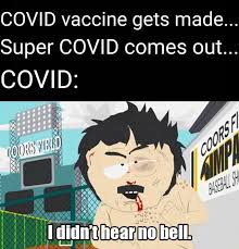 In case you didn't hear the news, pfizer claims to have a vaccine that's 90% effective against coronavirus. Covid Vaccine Gets Made Super Covid Comes Out Covid Didn T Hear No Bell Memes Video Gifs Covid Memes Vaccine Memes Gets Memes Made Memes Super Memes Comes Memes Didnt