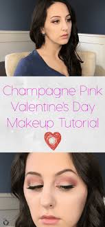 pink chagne valentine s day makeup