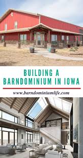 building a barndominium in iowa your