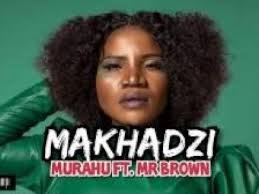 Respeitando todas as normas que protege o autor. Download Makhadzi Murahu Ft Mr Brown Fakaza 2020 Download