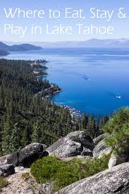 where to eat stay play in lake tahoe