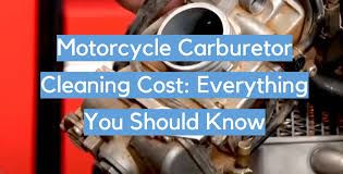 motorcycle carburetor cleaning cost