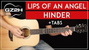 lips of an angel guitar tutorial hinder
