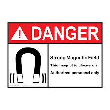 strong magnetic field magnet is on sign