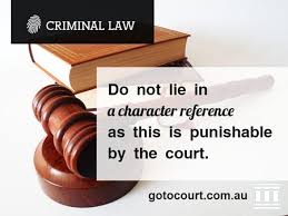 A character or personal reference . Character References In South Australia Go To Court Lawyers