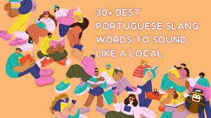 30 best portuguese slang words to
