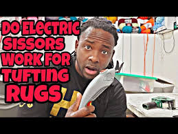 does electric scissors work for tufting