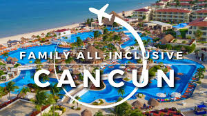 15 best family all inclusive resorts in