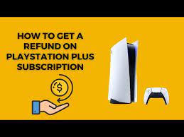 how to get a refund on playstation plus