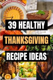 People have always given thanks at harvest time. Checkout These Healthy Thanksgiving Ideas For This Years Thanksgiving Dinner And Treat Healthy Thanksgiving Recipes Healthy Snacks Recipes Good Healthy Recipes