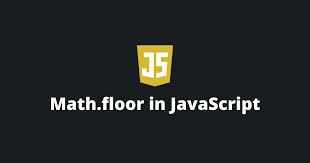 math floor function work in javascript