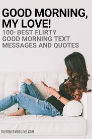 Good Morning My Love: 100  Best Good Morning Messages Quotes