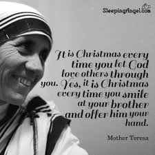For all of you celebrating christmas, here is a collection of quotes and sayings to make you laugh, think, or remember. Mother Teresa Christmas Quote Sleeping Angel