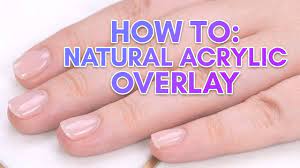 how to natural acrylic overlay