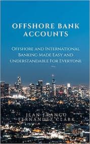 You can open a free checking account for only $10 and all other checking accounts with $100. Offshore Bank Accounts Offshore And International Banking Made Easy And Understandable Fernandez Clark Jean Franco 9798683405069 Amazon Com Books