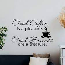 Coffee Wall Decal Kitchen Poster Good