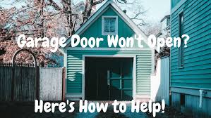 what to do when your garage door won t open