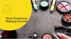 5 most expensive makeup brands world