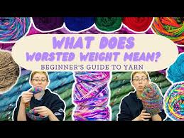 worsted weight yarn ultimate guide for