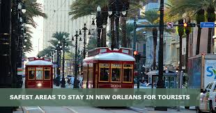5 safest areas to stay in new orleans