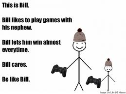 You Absolutely Should Not Be Like Bill The Smarmy Stick Figure