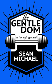 The Gentle Dom eBook by Sean Michael - EPUB Book | Rakuten Kobo United  States