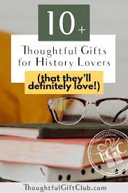 foolproof gifts for history
