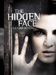 Watch The Hidden Face (La Cara Oculta) ESP | Prime Video