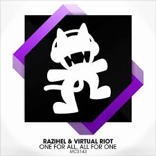 Razihel Virtual Riot One For All All For One