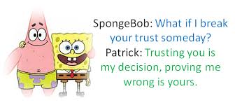 See more ideas about spongebob quotes, spongebob, spongebob memes. Pin On My Favorite Quotes