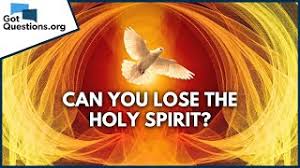 can you lose the holy spirit