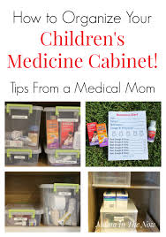 How To Organize Your Childrens Medicine Cabinet