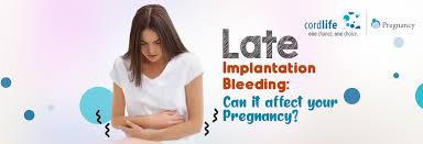 late implantation bleeding can it