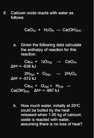 Solved Calcium Oxide Reacts With Water