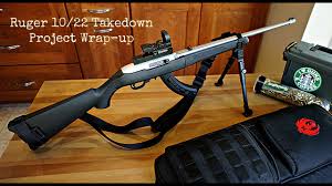 ruger 10 22 takedown project wrap up
