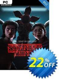 Offer available when used once per shopping session. 22 Off Dead By Daylight Pc Stranger Things Chapter Dlc Coupon Code Aug 2021 Ivoicesoft
