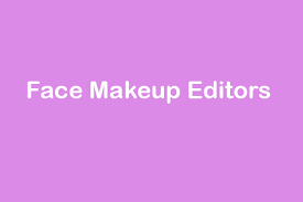 top 3 face makeup editors minitool