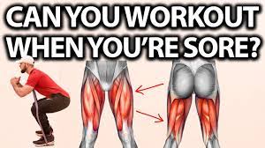 can you workout when you re sore