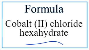 cobalt ii chloride hexahydrate